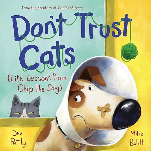 Don't Trust Cats Don't Trust Cats by Dev Petty